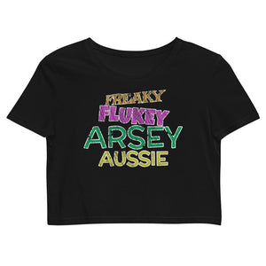 Freaky Flukey Arsey Aussie V2 - Organic Crop Top - Keen Eye Design