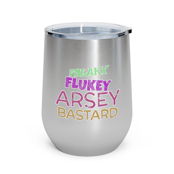 Freaky Flukey Arsey Bastard (V2 Distressed) - 12oz Insulated Wine Tumbler - Keen Eye Design