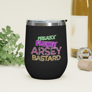 Freaky Flukey Arsey Bastard (V2 Distressed) - 12oz Insulated Wine Tumbler - Keen Eye Design