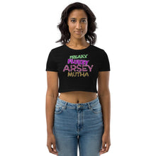 Load image into Gallery viewer, Freaky Flukey Arsey Mutha V2 - Organic Crop Top - Keen Eye Design
