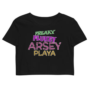 Freaky Flukey Arsey Playa V2 - Organic Crop Top - Keen Eye Design