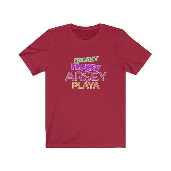 Freaky Flukey Arsey Playa V3 - Unisex Premium T-Shirt - Keen Eye Design