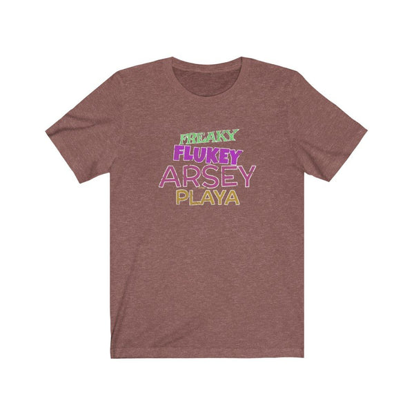 Freaky Flukey Arsey Playa V4 (distressed) - Unisex Premium T-Shirt - Keen Eye Design