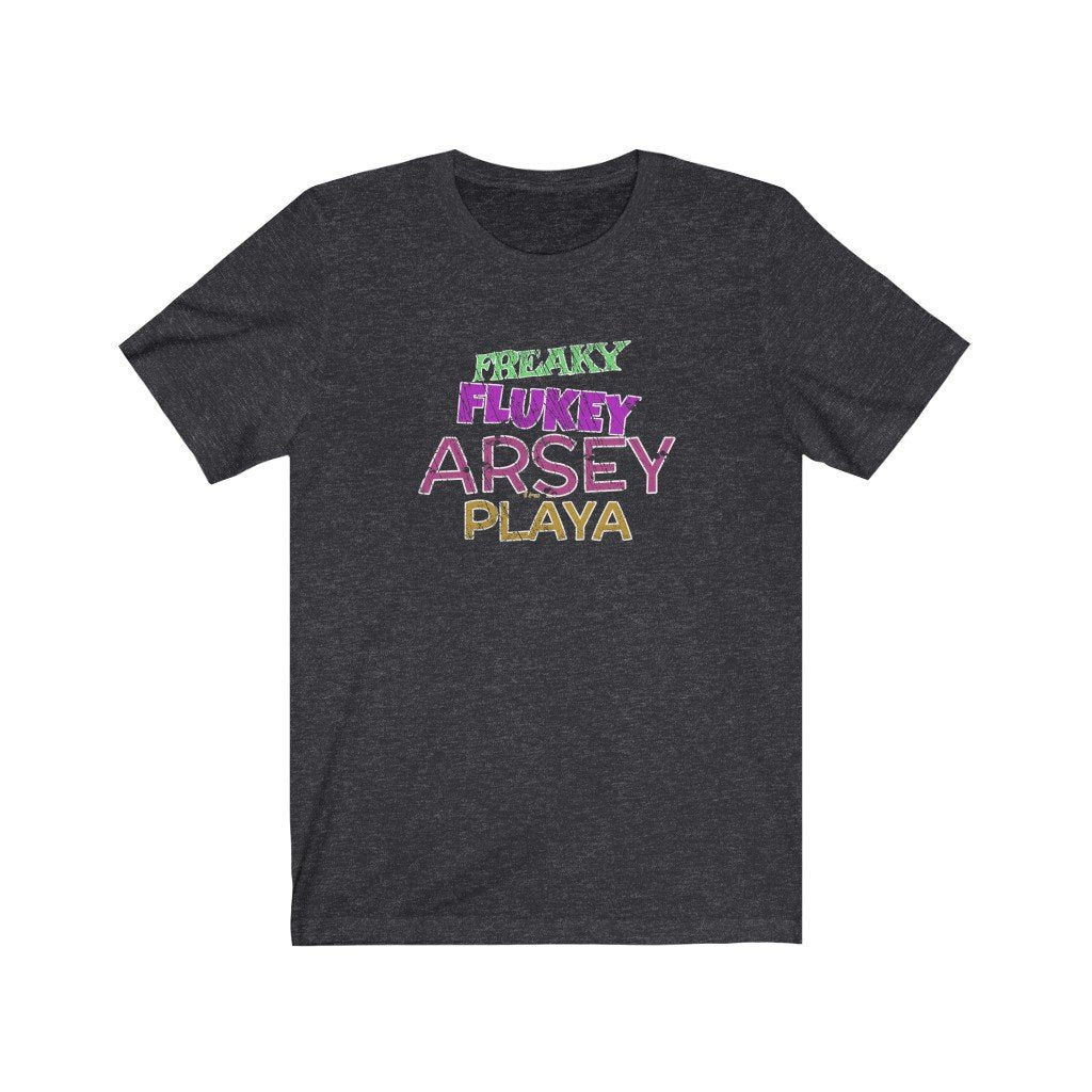 Freaky Flukey Arsey Playa V4 (distressed) - Unisex Premium T-Shirt - Keen Eye Design