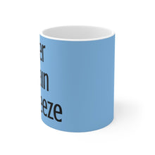 Load image into Gallery viewer, Main Squeeze - Her Main Squeeze - Mug 11oz (Blue) - Keen Eye Design
