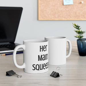 Main Squeeze - Her Main Squeeze - Mug 11oz (white) - Keen Eye Design