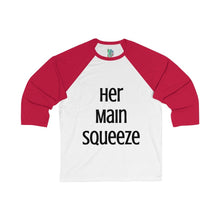 Load image into Gallery viewer, Main Squeeze - Her Main Squeeze - Unisex 3/4 Sleeve Baseball Tee - Keen Eye Design

