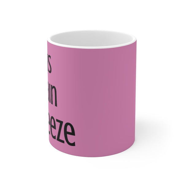 Main Squeeze - His Main Squeeze - Mug 11oz (Pink) - Keen Eye Design