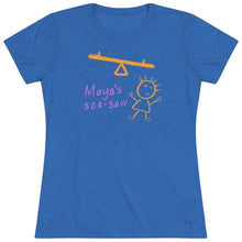 Load image into Gallery viewer, Maya&#39;s See-Saw - Women&#39;s Triblend Tee - Keen Eye Design
