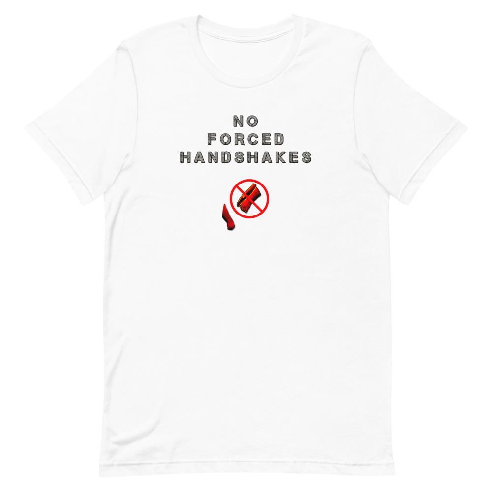 No Forced Handshakes - Premium Unisex T-Shirt - Keen Eye Design