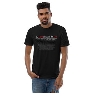 Not Afraid Of Any - Premium Men's Fitted T-shirt - Keen Eye Design