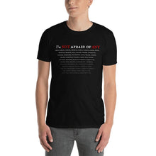 Load image into Gallery viewer, Not Afraid Of Any - Unisex T-Shirt - Keen Eye Design
