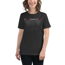 Load image into Gallery viewer, Not Afraid Of Any - Women&#39;s Relaxed T-Shirt - Keen Eye Design
