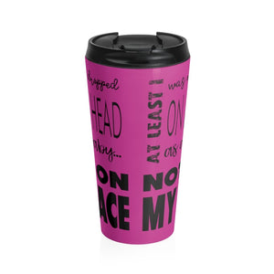 Not On My Face - Stainless Steel Travel Mug (Deep Purple) - Keen Eye Design