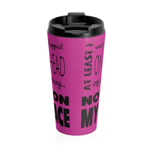 Not On My Face - Stainless Steel Travel Mug (Deep Purple) - Keen Eye Design