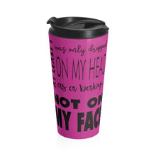 Load image into Gallery viewer, Not On My Face - Stainless Steel Travel Mug (Deep Purple) - Keen Eye Design
