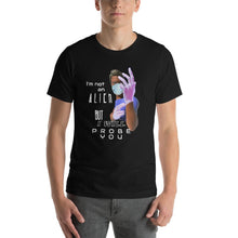 Load image into Gallery viewer, Probe You (Full - Guy) -  Short-Sleeve Unisex T-Shirt - Keen Eye Design
