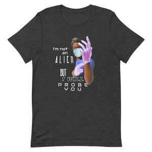 Probe You (Full - Guy) -  Short-Sleeve Unisex T-Shirt - Keen Eye Design