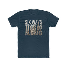 Load image into Gallery viewer, Six Ways Sideways Always (Sandtracks 2) - Men&#39;s Fitted Premium T-Shirt - now with more colours! - Keen Eye Design
