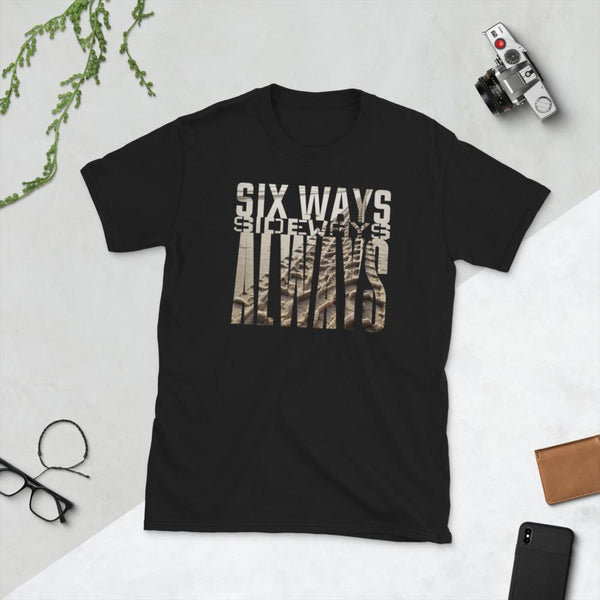 Six Ways Sideways Always (Sandtracks 2) - Unisex T-Shirt - Keen Eye Design