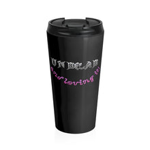 Load image into Gallery viewer, Undead and Loving It V3 - Stainless Steel Travel Mug - Keen Eye Design
