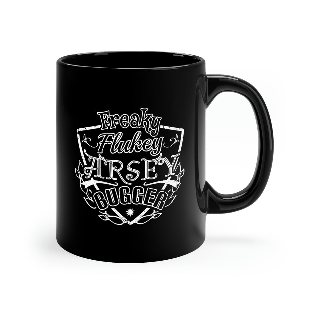 Freaky Flukey Arsey Bugger - Black Mug 11oz