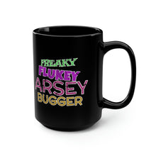 Load image into Gallery viewer, Freaky Flukey Arsey Bugger V4 (distressed) - Black Mug 15oz
